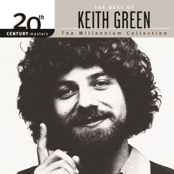 Testi 20th Century Masters - The Millennium Collection: The Best of Keith Green