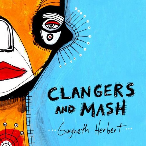 Clangers & Mash