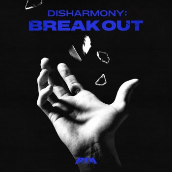 Letras Del Album Disharmony Break Out De P1harmony Musixmatch El Catalogo De Letras Mas Grande Del Mundo