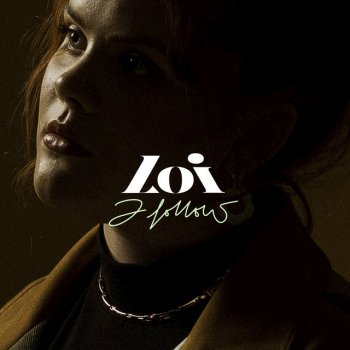 Loi - I Follow Übersetzung in Deutsch | Musixmatch