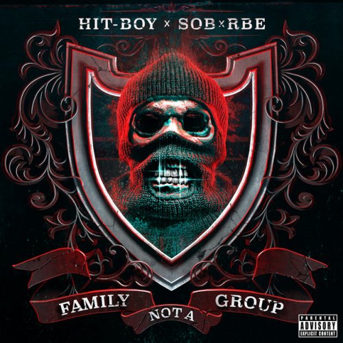 Hit Boy Feat Sob X Rbe Family Not A Group Songtext Musixmatch