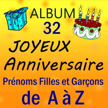 Paroles De L Album Prenoms Garcons T X Par Joyeux Anniversaire Musixmatch Le Plus Grand Catalogue De Paroles Au Monde Paroles De L Album Prenoms Garcons T X Par Joyeux Anniversaire Musixmatch Le Plus Grand Catalogue De Paroles Au Monde