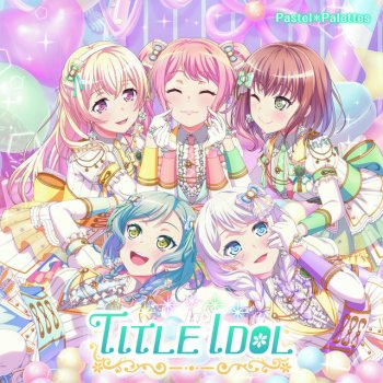 I Testi Delle Canzoni Dell Album もういちど ルミナス Di Pastel Palettes Mtv
