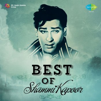 Best Of Shammi Kapoor By Mohd Rafi Asha Bhonsle Album Lyrics Musixmatch .raghuvanshi and sung by mohammed rafi, with lyrics penned by shailendra (shankardas kesarilal) for soundtrack album of the film junglee (1961). musixmatch