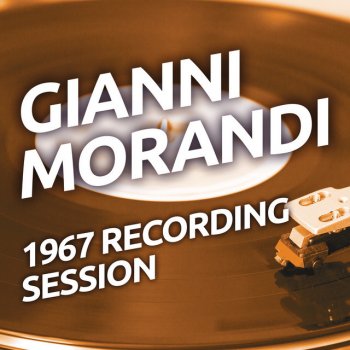 Testi Gianni Morandi - 1967 Recording Session