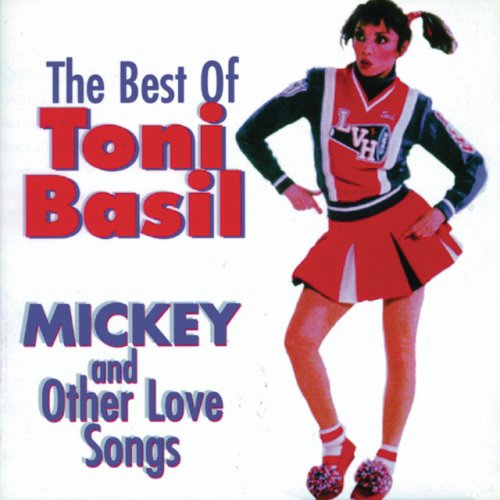Best of Toni Basil: Mickey & Other Love Songs