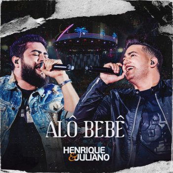 Alo Bebe Ao Vivo Single By Henrique Juliano Album Lyrics Musixmatch Confira grátis o perfil completo de henrique e juliano com 5 cds promocionais, muitas músicas para baixar e ouvir, agenda de shows completa, fotos de instagram, video clipes e muitas novidades! musixmatch