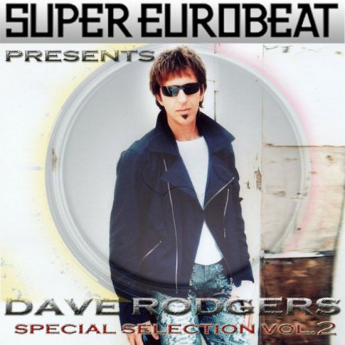 SUPER EUROBEAT presents DAVE RODGERS Special COLLECTION (Vol.2)
