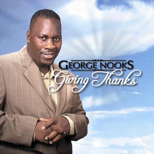 George Nooks - Give Thanks lyrics | Musixmatch