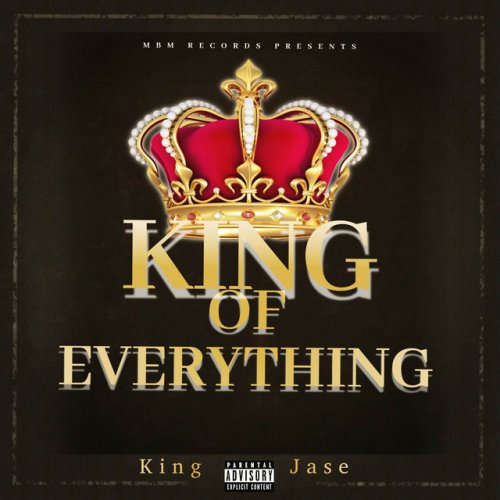 King Jase - King of Everything - Studio Version Lyrics | Musixmatch