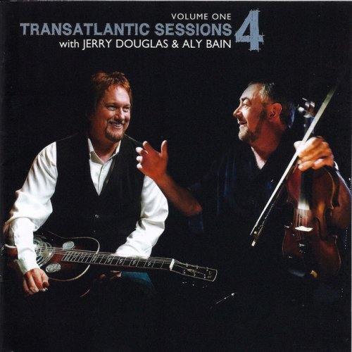Transatlantic Sessions - Series 4: Volume One