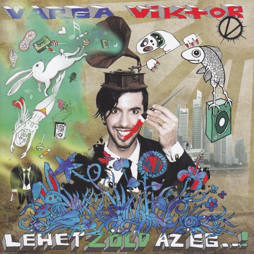 Varga Viktor Lehet Zold Az Eg Lyrics Musixmatch