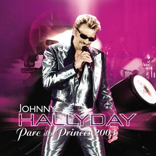 Johnny Hallyday Diego Libre Dans Sa Tete Parc Des Princes 2003 Paroles Musixmatch