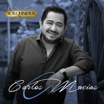 Mi Pasion Por El Bolero By Carlos Macias Album Lyrics Musixmatch Song Lyrics And Translations musixmatch