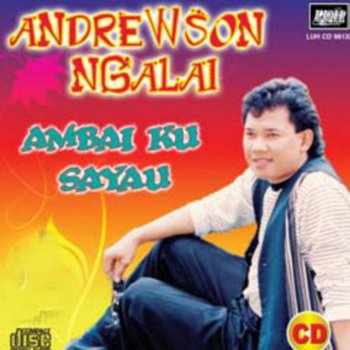 Ambai Ku Sayau By Andrewson Ngalai Album Lyrics Musixmatch Song Lyrics And Translations 7 years ago7 years ago. musixmatch