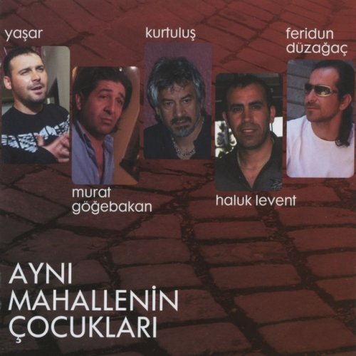 Kurtulus Feridun Duzagac Haluk Levent Yasar Murat Gogebakan Akdeniz Aksamlari Lyrics Musixmatch