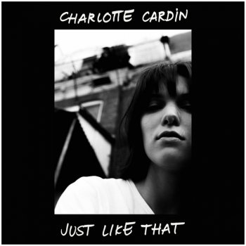 Just Like That By Charlotte Cardin Album Lyrics Musixmatch Just Like That By Charlotte Cardin Album Lyrics Musixmatch