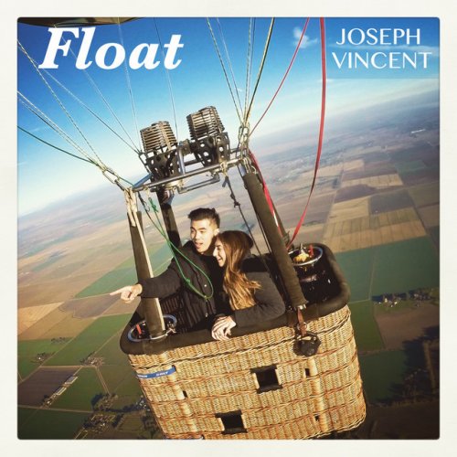 Joseph Vincent Float Lyrics Musixmatch