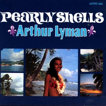 Pearly Shells By Arthur Lyman Album Lyrics Musixmatch
