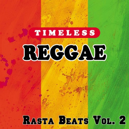 Timeless Reggae: Rasta Beats, Vol. 2