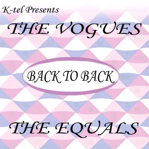 K-tel Presents The Vogues And The Equals Back To Back