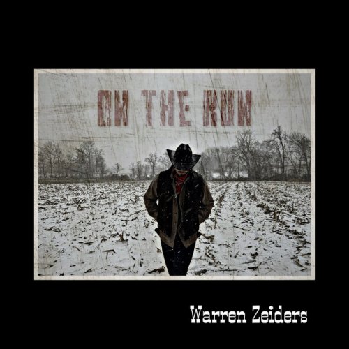 Warren Zeiders On The Run Songtext Musixmatch