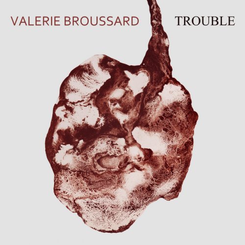 Valerie Broussard – Trouble Lyrics