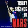 Live at the Roundhouse Thirty Seconds To Mars - cover art