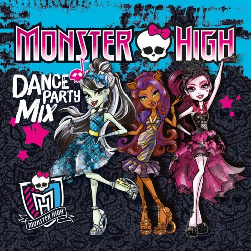 Monster High Dance Party Mix