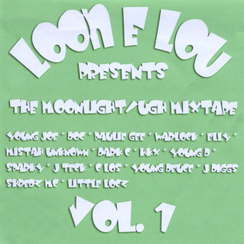 Loon E Lou Presents: The Moonlight, UGH Mixtape