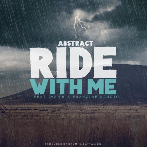 Abstract Ivan B Drumma Battalion Ride With Me Feat Ivan B