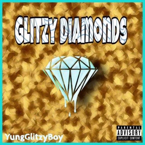 Yungglitzyboy Glitzy Diamonds Lyrics Musixmatch