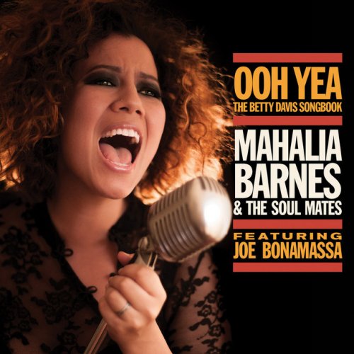 Mahalia Barnes And The Soul Mates Feat Joe Bonamassa Nasty Gal Lyrics Musixmatch Black funk icon betty davis is finally getting her life story told with new biopic — 50 shades of black. mahalia barnes and the soul mates feat