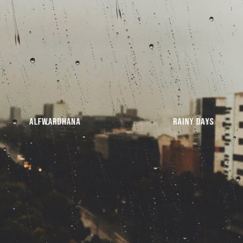 Lirik lagu rainy days alf wardhana