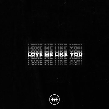 Love Me Like You By The Young Escape Album Lyrics Musixmatch