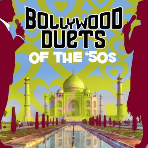 Bollywood Duets Of The'50s