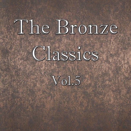 The Bronze Classics, Vol.5
