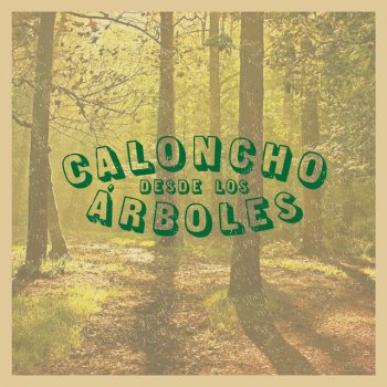 Letras Del Album Desde Los Arboles En Directo Desde El Desierto De Caloncho Musixmatch El Catalogo De Letras Mas Grande Del Mundo Letra de la cancion epitafio de caloncho, canta la cancion. musixmatch