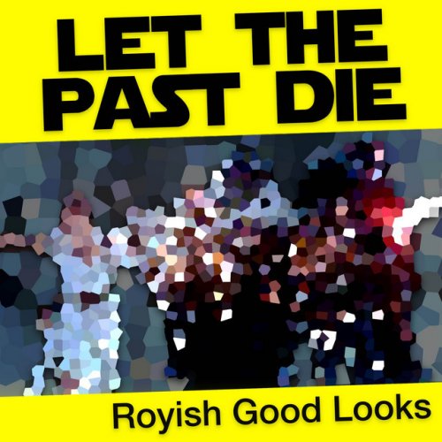 RoyishGoodLooks – Feel the Force Lyrics