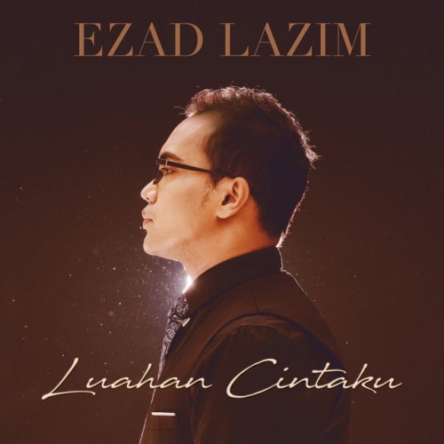 Ezad Lazim Luahan Cintaku Lyrics Musixmatch