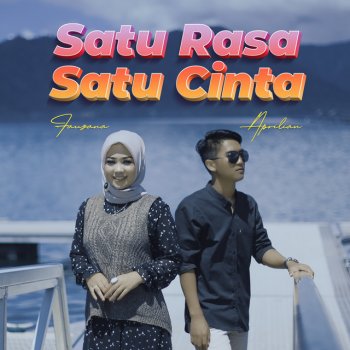 Fauzana, Aprilian の「Satu Rasa Satu Cinta」の English 翻訳 | Musixmatch