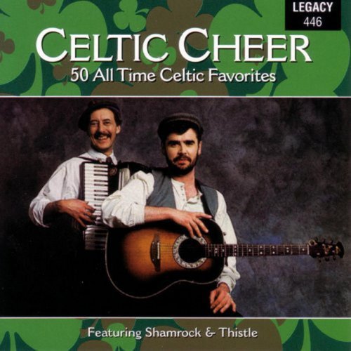Celtic Cheer: 50 All Time Celtic Favorites