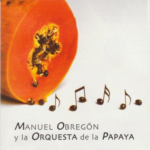 Manuel Obregón y la Orquesta de la Papaya