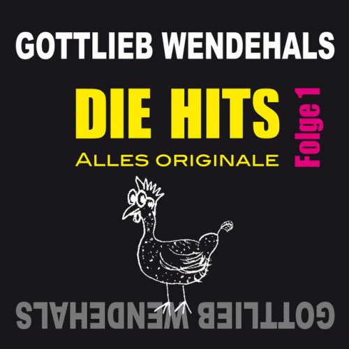 Letra de Gottlieb Wendehals - Wir lassen alle Fünfe gerade sein