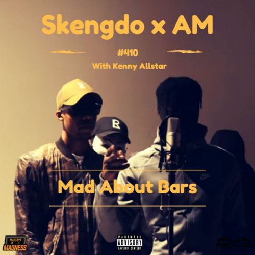 Skengdo Feat A M Mad About Bars Lyrics Musixmatch