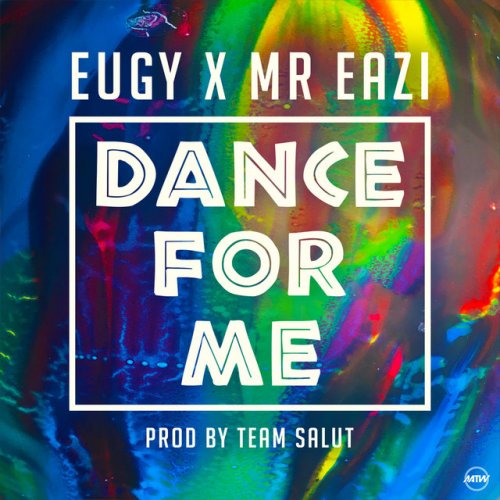eugy ft mr eazi dance for me