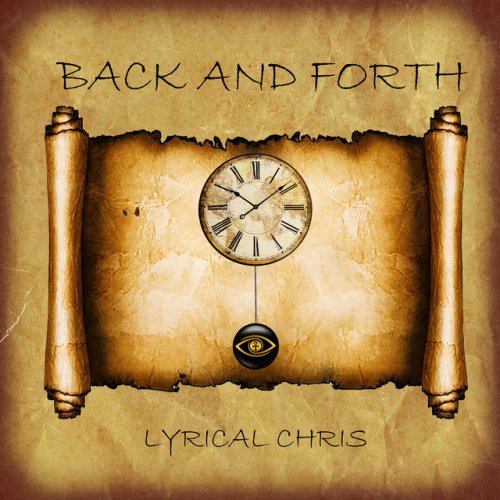 Lyrical Chris Back and Forth Lyrics Musixmatch