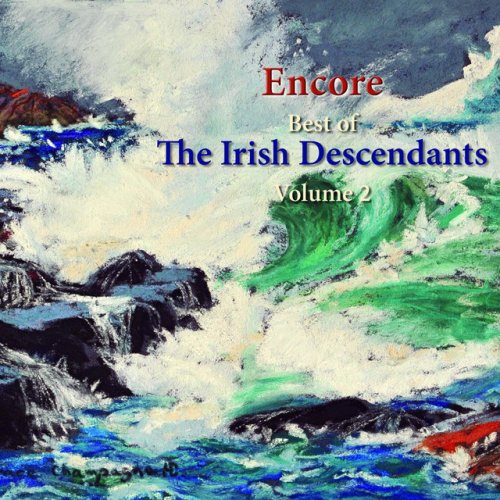 Encore: Best of the Irish Descendants