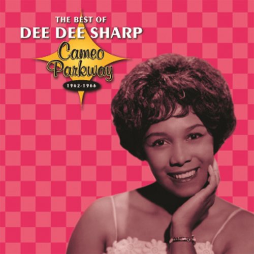 Cameo Parkway - The Best Of Dee Dee Sharp (Original Hit Recordings) [International Version]