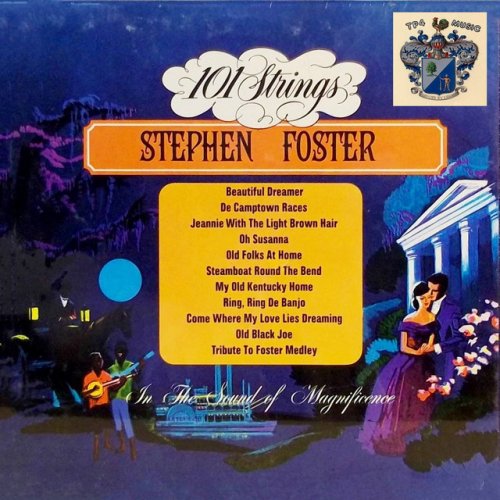 101 Strings Orchestra Tribute to Foster Medley Lyrics Musixmatch